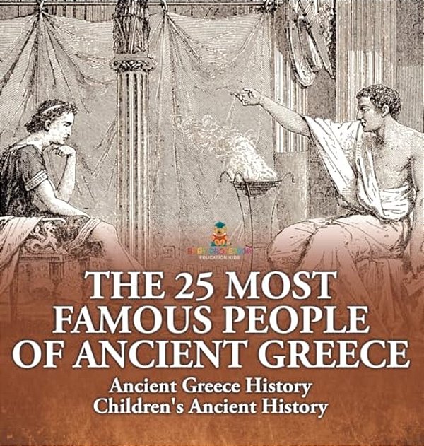 The 25 Most Famous People Of Ancient Greece - Ancient Greece History Children's Ancient History-..