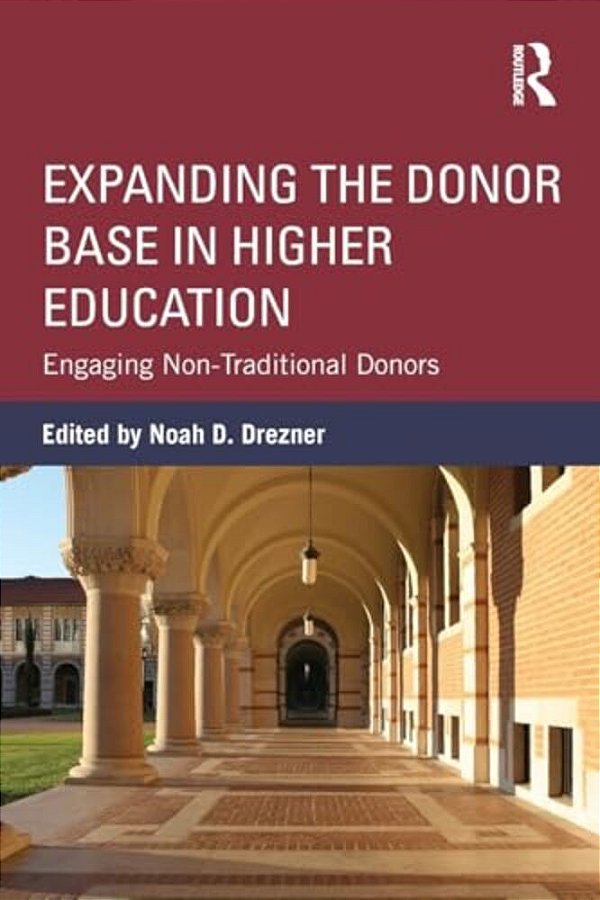 Expanding The Donor Base In Higher Education: Engaging Non-Traditional Donors-..