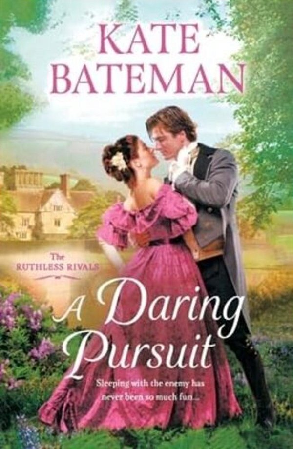 A Daring Pursuit: The Ruthless Rivals-..