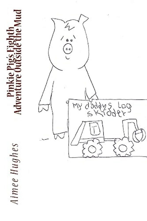 Pinkie Pig's Eighth Adventure Outside The Mud-..