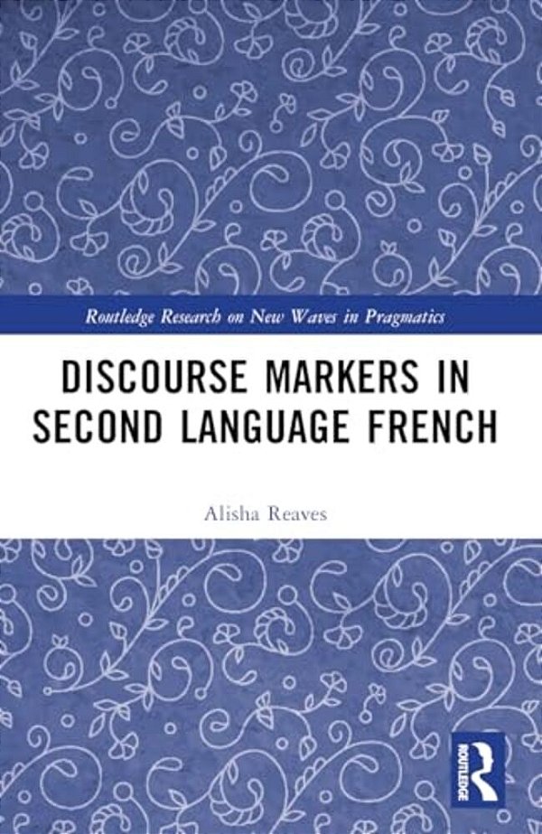 Discourse Markers In Second Language French-..