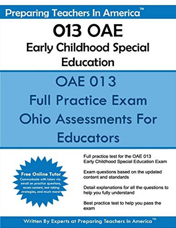013 Oae Early Childhood Special Education: Ohio Assessments For Educators-..