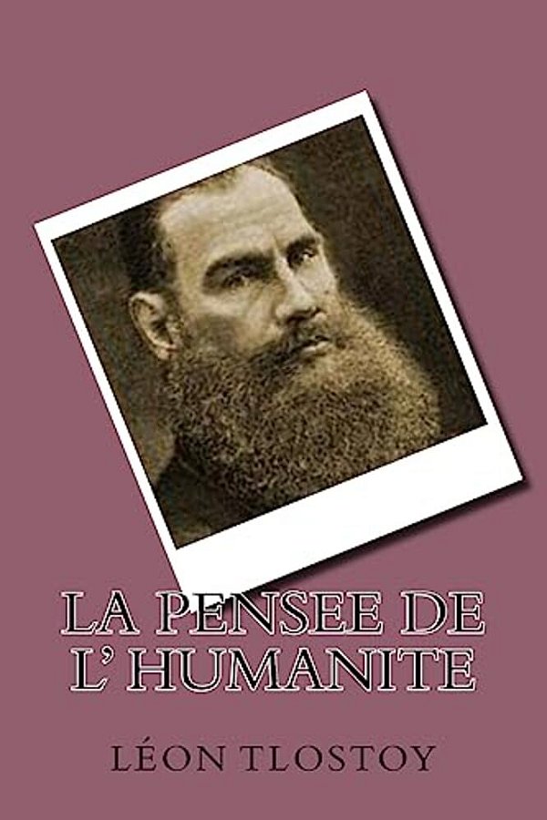 La Pensee De L' Humanite-..