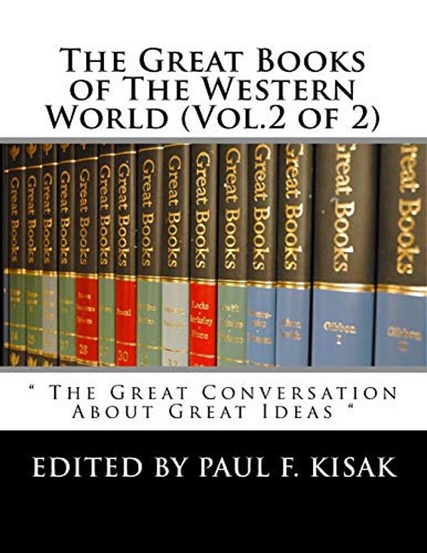 The Great Books Of The Western World (Vol.2 Of 2): " The Great Conversation About Great Ideas "-..