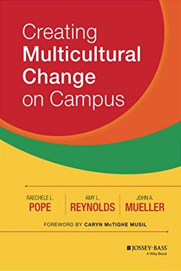 Creating Multicultural Change On Campus-..