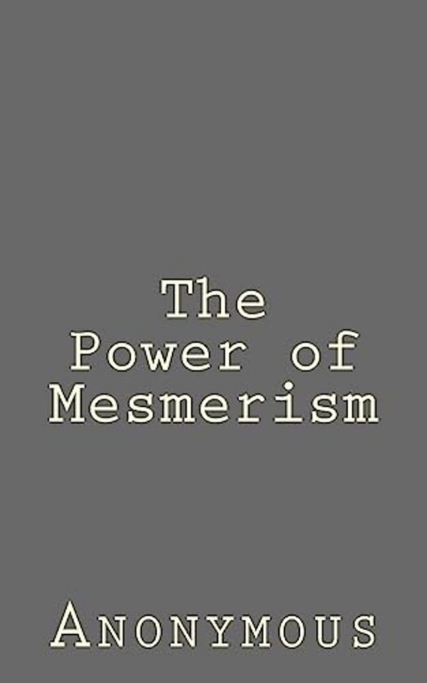 The Power Of Mesmerism-..