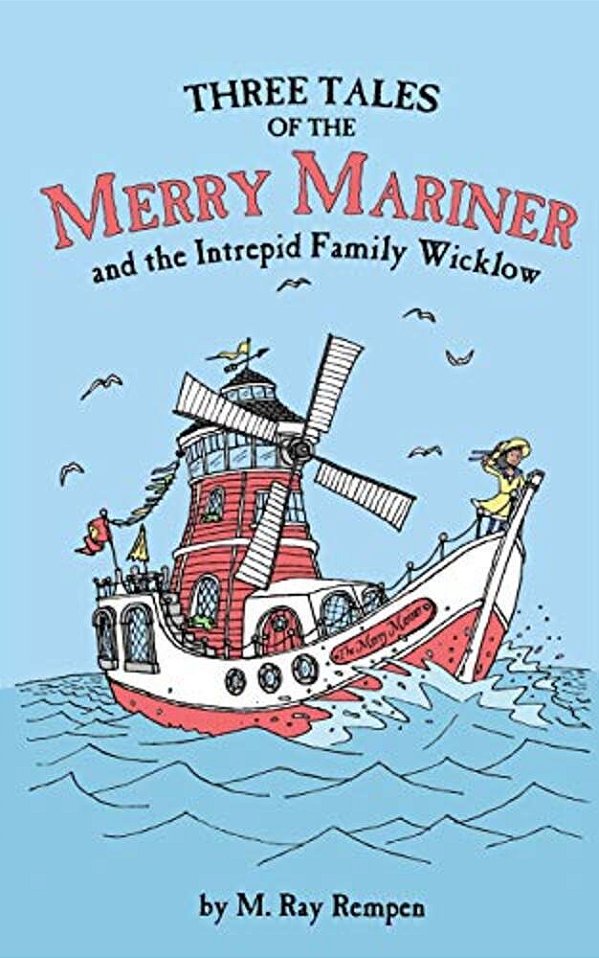 Three Tales Of The Merry Mariner: And The Intrepid Family Wicklow-..