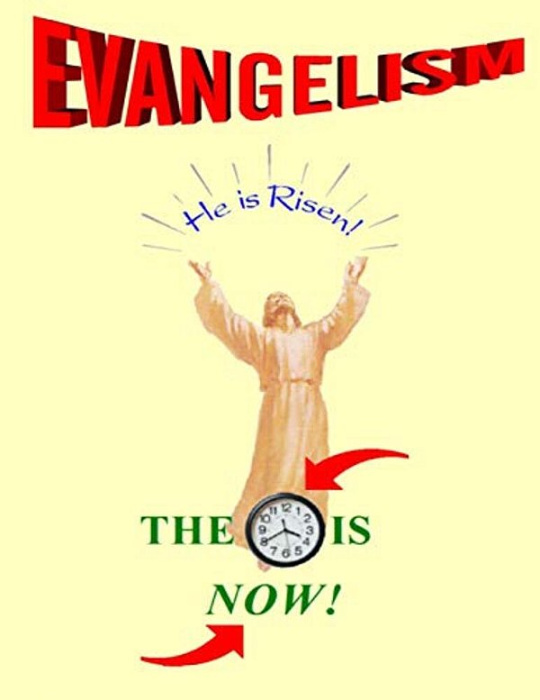Evangelism: The Time Is Now! 5Th Edition-..