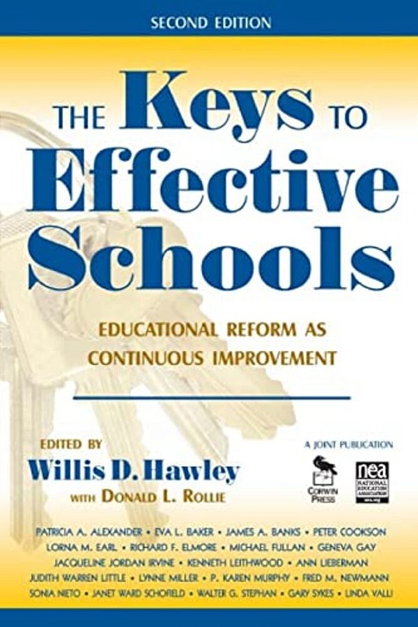 The Keys To Effective Schools: Educational Reform As Continuous Improvement-..