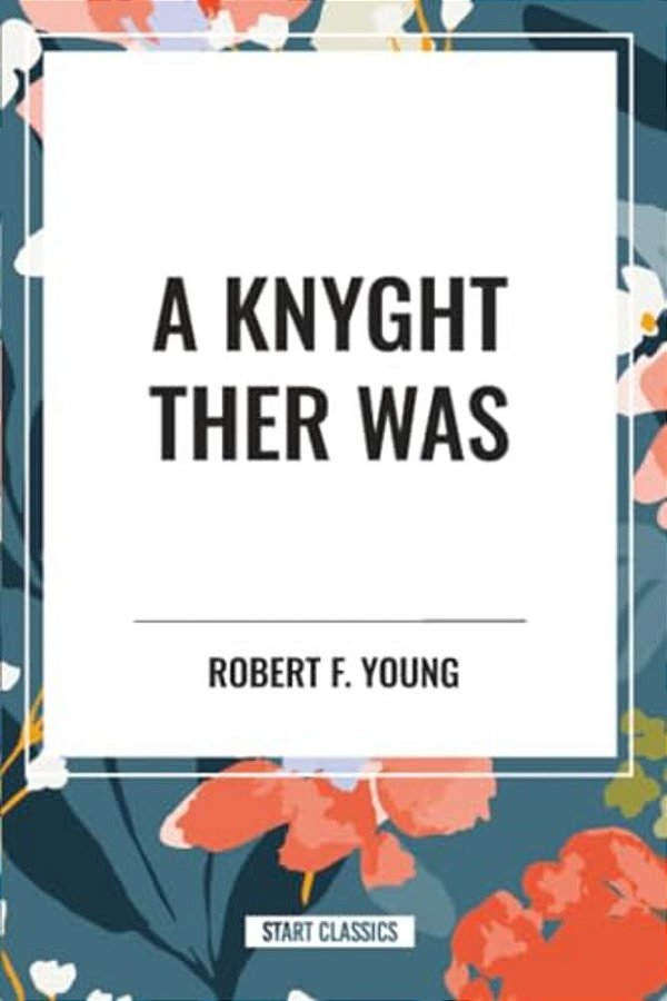 Knyght Ther Was-..