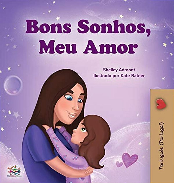 Sweet Dreams, My Love (Portuguese Book For Kids - Portugal)-..