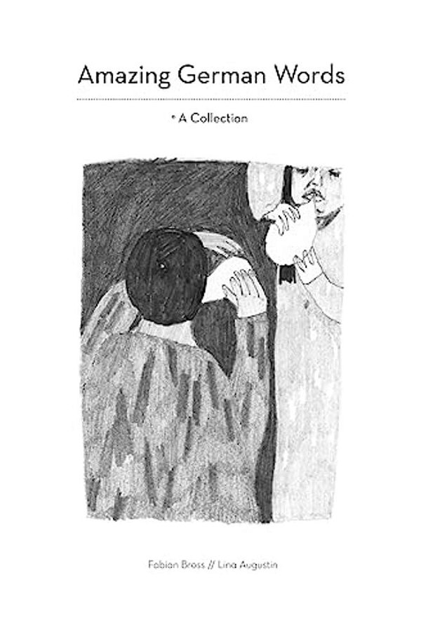 Amazing German Words: A Collection-..