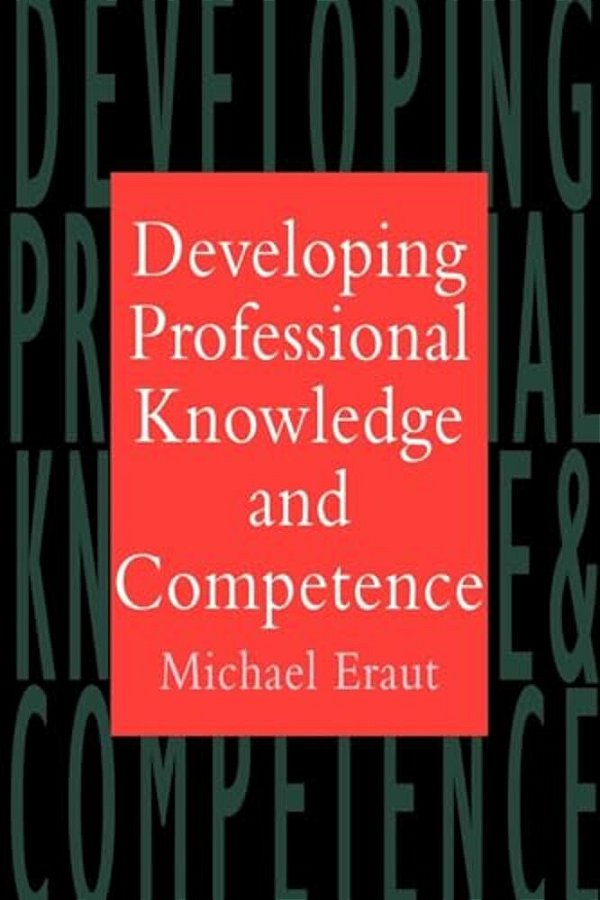 Developing Professional Knowledge And Competence-..