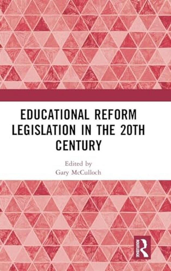 Educational Reform Legislation In The 20Th Century-..