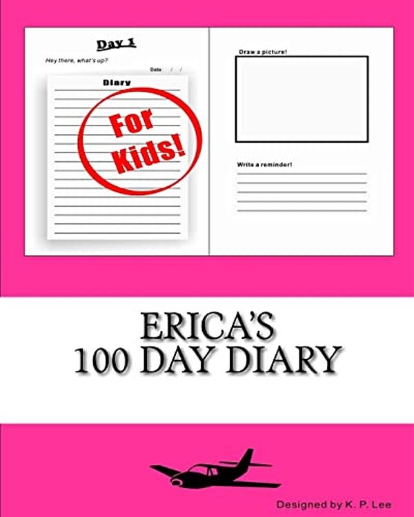 Erica's 100 Day Diary-..