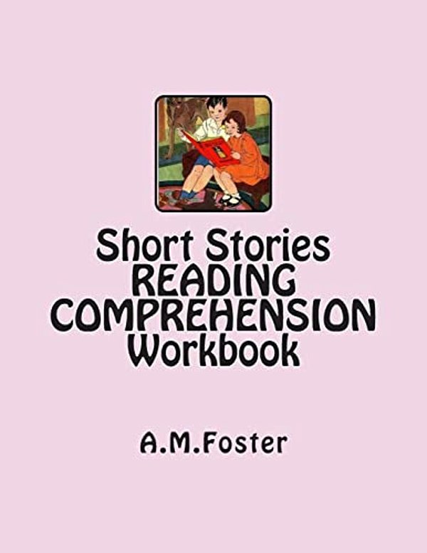Short Stories Reading Comprehension Workbook-..