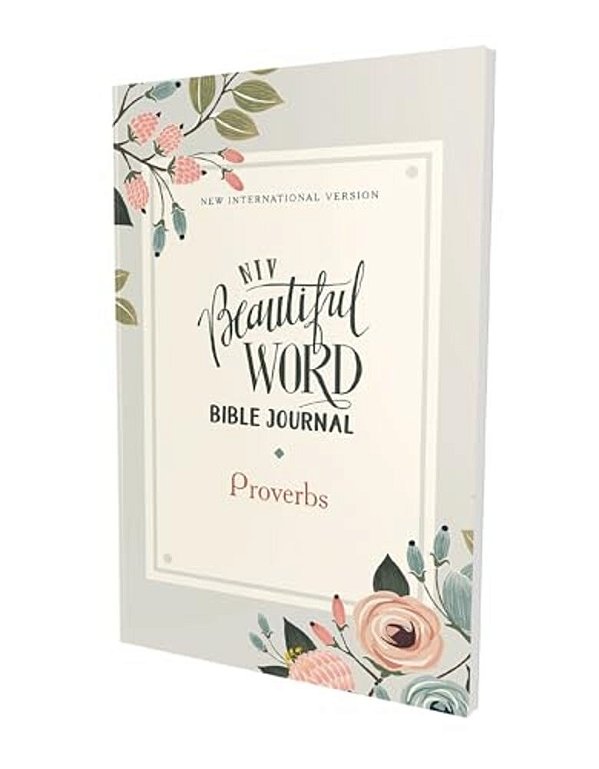 Niv, Beautiful Word Bible Journal, Proverbs, Paperback, Comfort Print-..