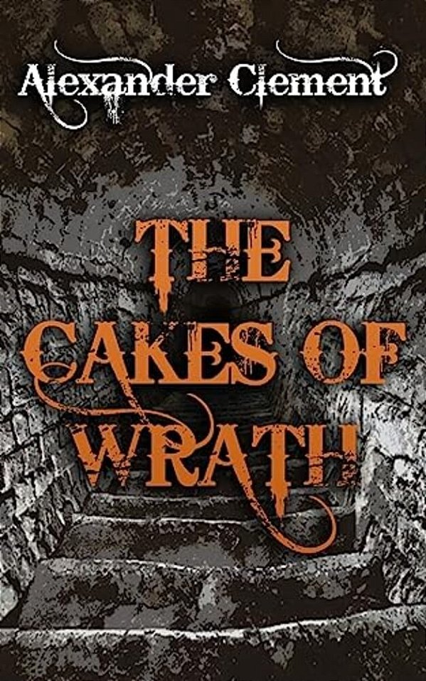 The Cakes Of Wrath-..