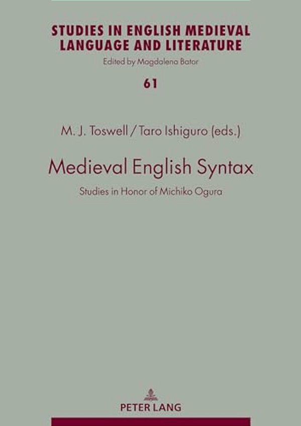 Medieval English Syntax: Studies In Honor Of Michiko Ogura-..