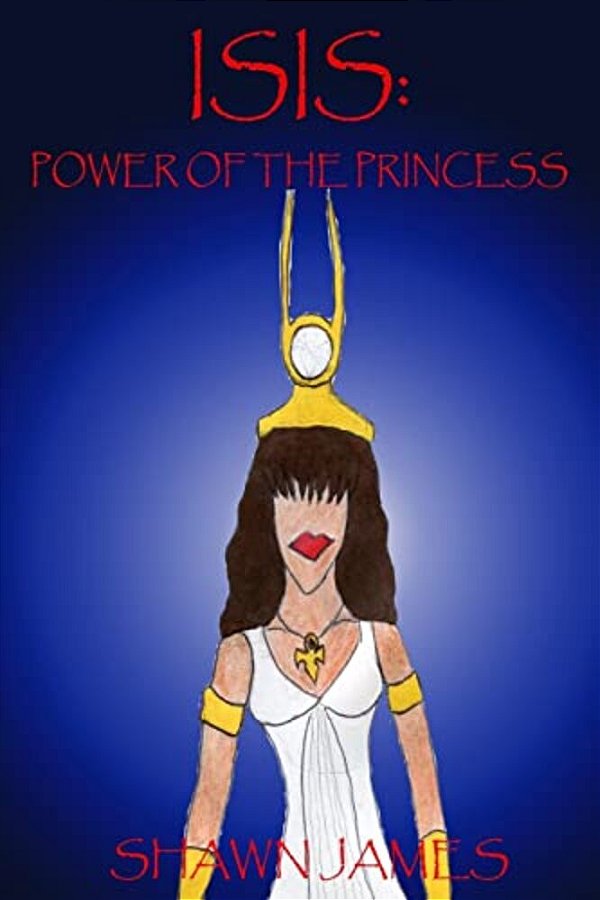 Isis: Power Of The Princess-..