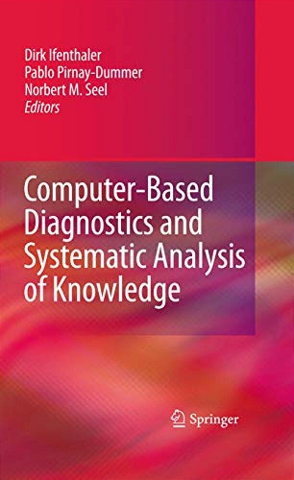 Computer-Based Diagnostics And Systematic Analysis Of Knowledge-..