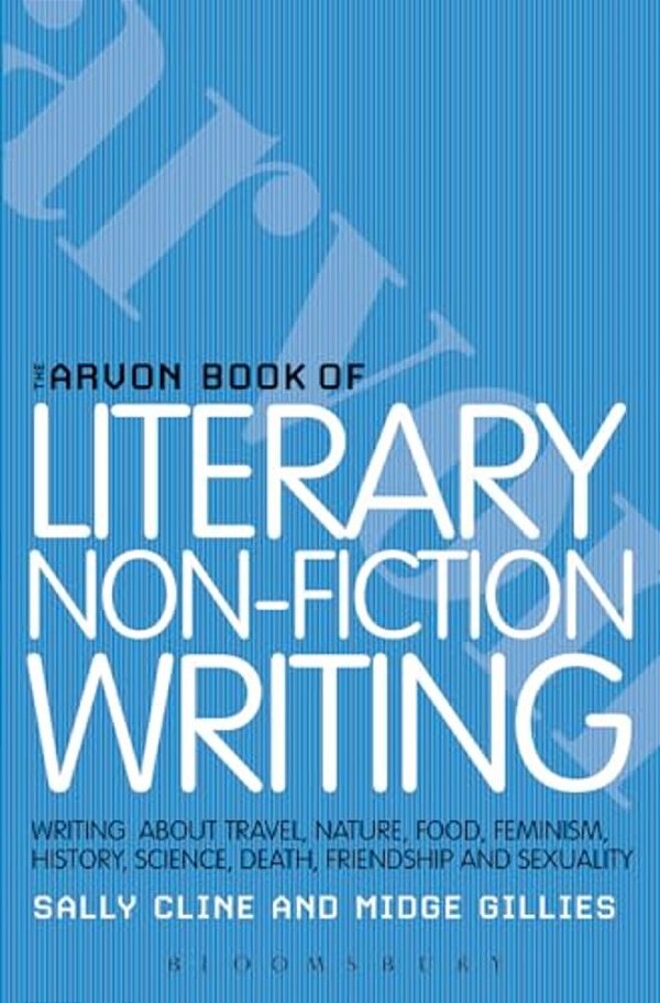 The Arvon Book Of Literary Non-Fiction-..