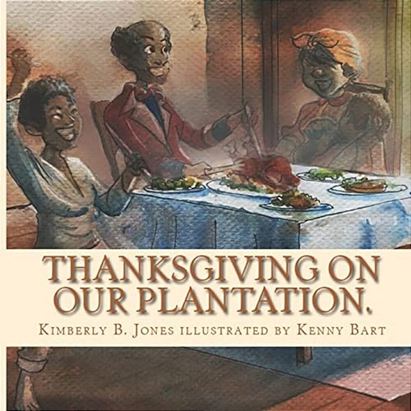 Thanksgiving On Our Plantation: The Same Ole Food, We Call Soul Food-..