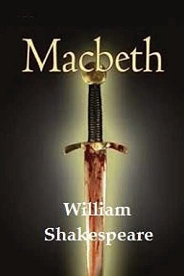Macbeth By William Shakespeare. -..