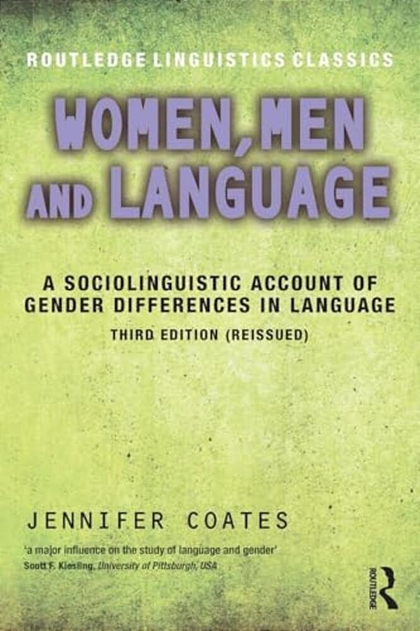 Women, Men And Language: A Sociolinguistic Account Of Gender Differences In Language-..