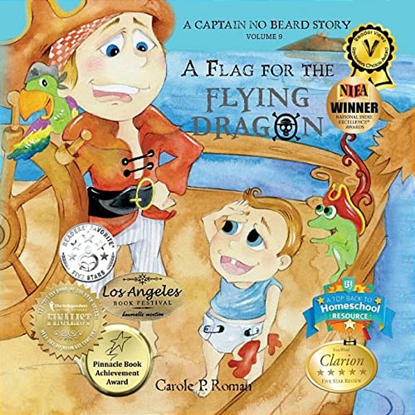 A Flag For The Flying Dragon: A Captain No Beard Story-..