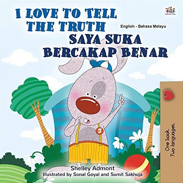 I Love To Tell The Truth (English Malay Bilingual Book For Kids)-..