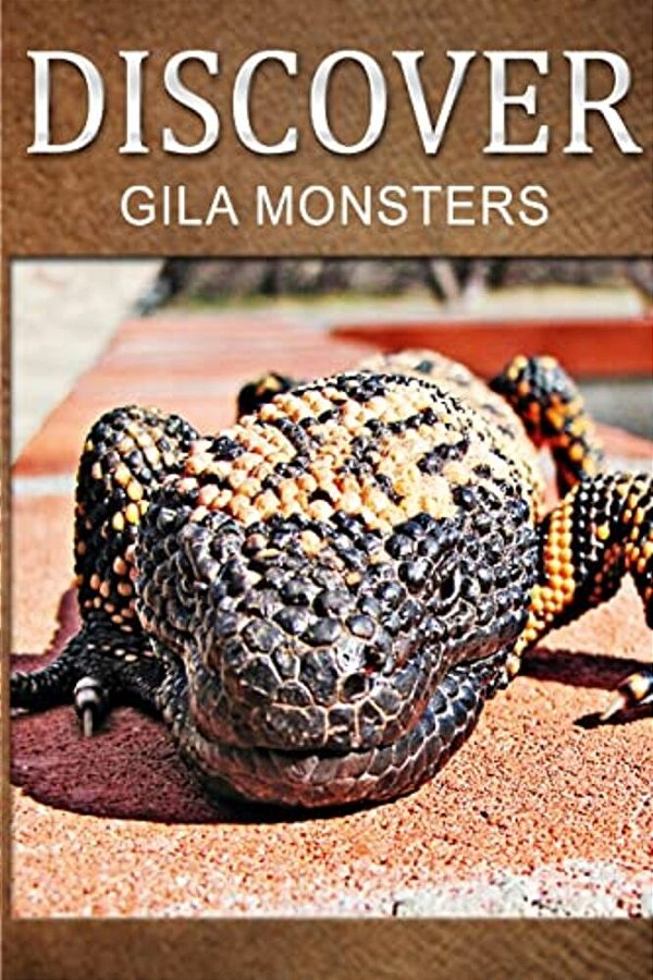 Gila Monsters - Discover: Early Reader's Wildlife Photography Book-..