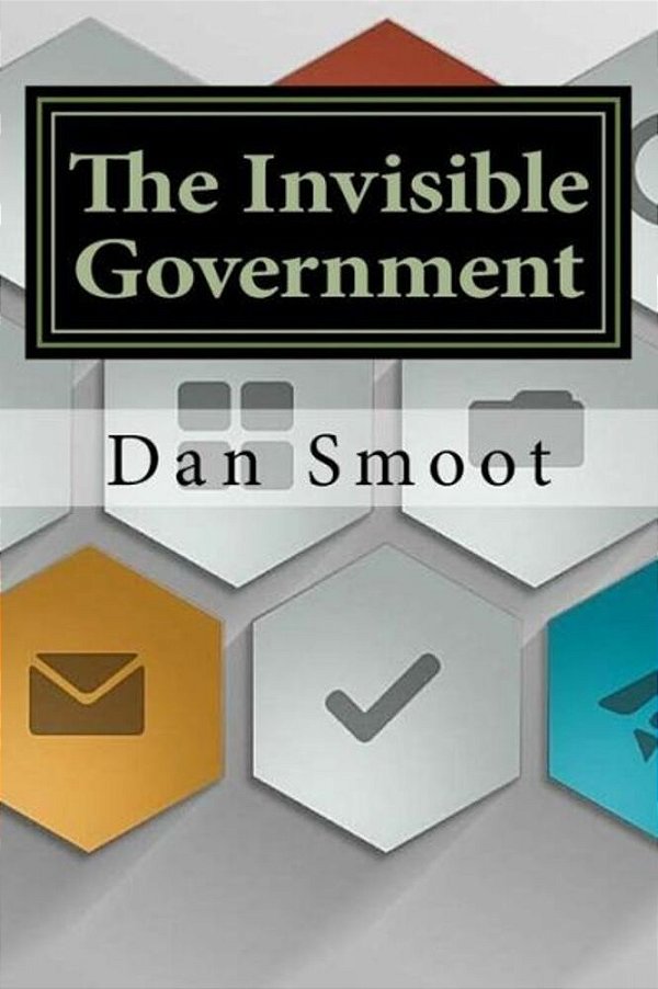 The Invisible Government-..