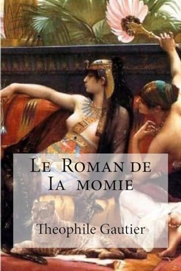 Le Roman De Ia Momie-..