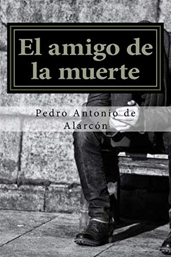 El Amigo De La Muerte (Spanish Edition)-..