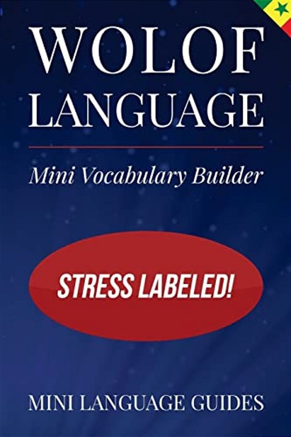 Wolof Language Mini Vocabulary Builder: Stress Labeled!-..