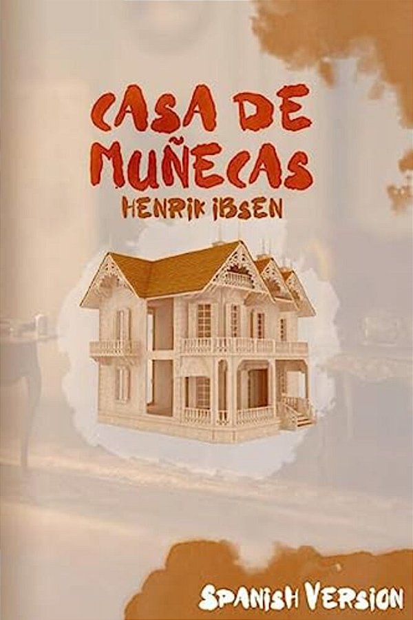Casa De Muñecas: (Spanish Version)-..