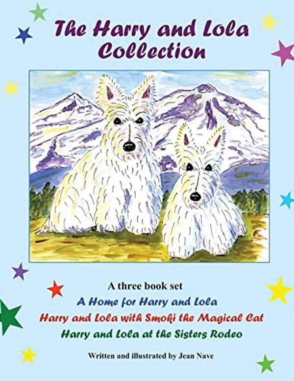 The Harry And Lola Collection: A Home For Harry And Lola Plus Two Other Stories (Harry And Lola Adventures)-..
