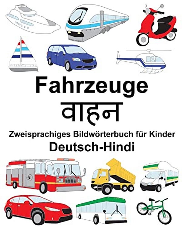 Deutsch-Hindi Fahrzeuge Zweisprachiges Bildwörterbuch Für Kinder-..