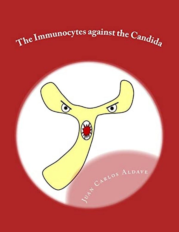 The Immunocytes Against The Candida: The Importance Of Our Th17 Army-..