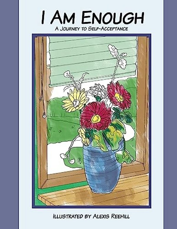 I Am Enough: A Journey To Self Worth Coloring Book-..