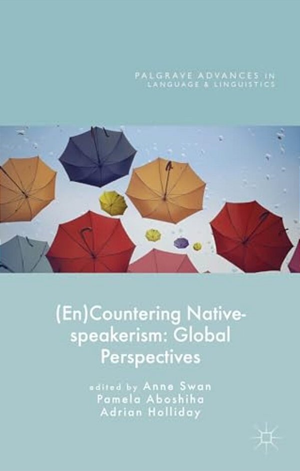(En)countering Native-Speakerism: Global Perspectives-..
