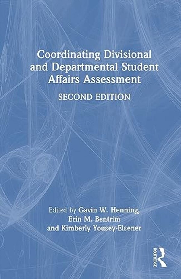 Coordinating Divisional And Departmental Student Affairs Assessment-..