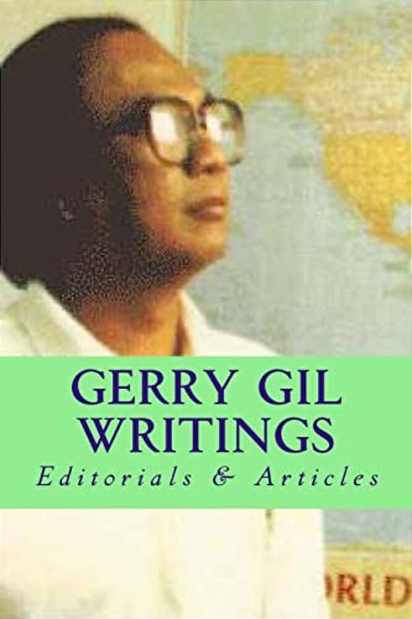 Gerry Gil Writings: Editorials & Articles-..