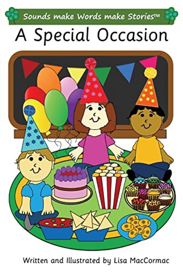 A Special Occasion: Sounds Make Words Make Stories, Plus Level, Series 3, Book 7-..