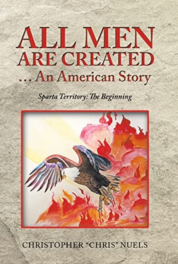 All Men Are Created... An American Story: Sparta Territory: The Beginning-..