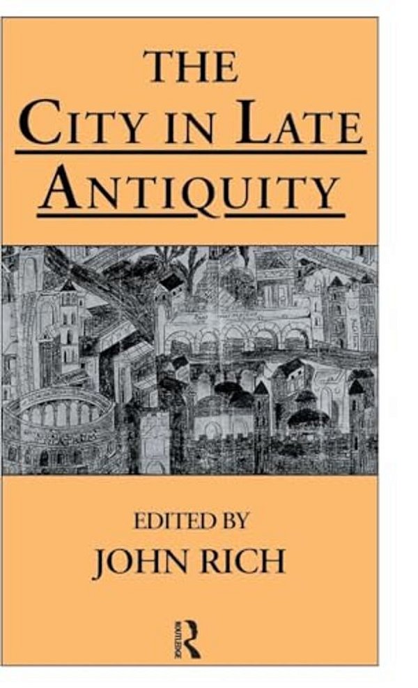 The City In Late Antiquity-..