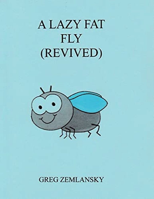A Lazy Fat Fly (Revived)-..