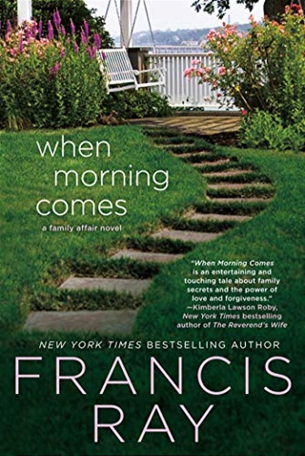 When Morning Comes: A Family Affair Novel-..