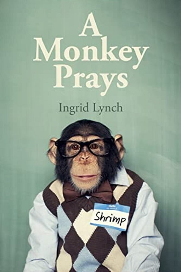 A Monkey Prays-..